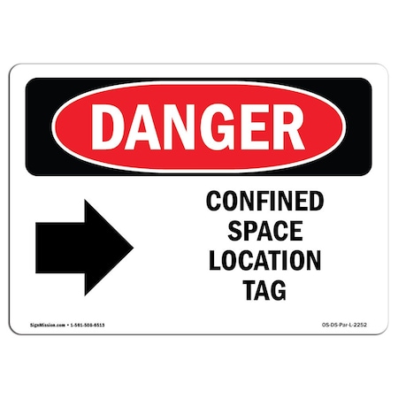 Signmission OSHA Danger Sign, Confined Space Location Tag, 14in X 10in Rigid Plastic, 14" W, 10" H, Landscape OS-DS-P-1014-L-2252